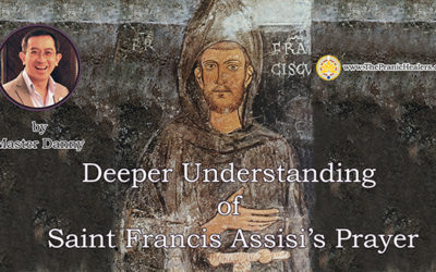 Deeper Understanding of Saint Francis of Assisi’s Prayer